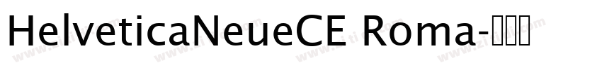 HelveticaNeueCE Roma字体转换